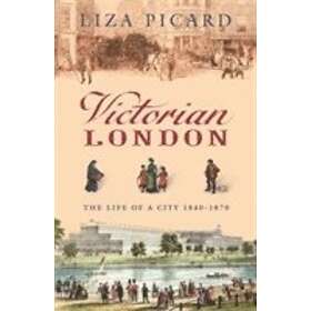 Liza Picard: Victorian London