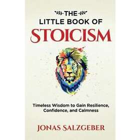 Jonas Salzgeber: The Little Book of Stoicism