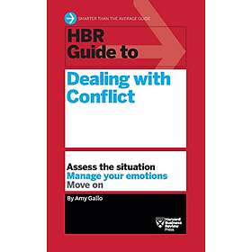 Amy Gallo: HBR Guide to Dealing with Conflict (HBR Series)