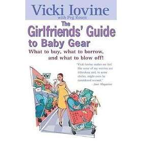Vicki Iovine: The Girlfriend's Guide to Baby Gear