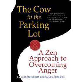 Leonard Scheff, Susan Edmiston: The Cow in the Parking Lot
