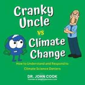 John Cook: Cranky Uncle Vs. Climate Change