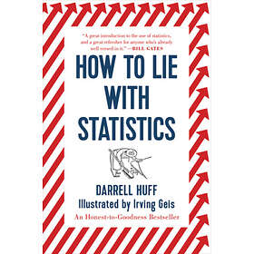 Darrell Huff: How to Lie with Statistics