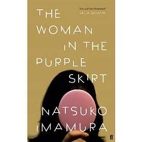 Natsuko Imamura: The Woman in the Purple Skirt