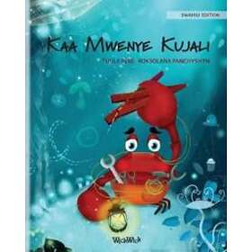 Tuula Pere: Kaa Mwenye Kujali (Swahili Edition of The Caring Crab)