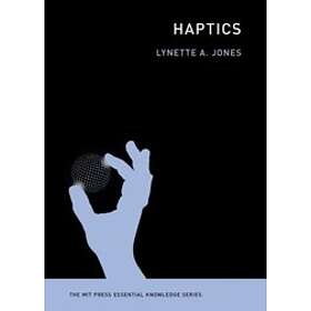 Lynette Jones: Haptics