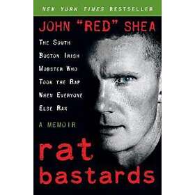 John 'Red' Shea: Rat Bastards