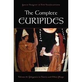 Peter Burian: The Complete Euripides Volume II Electra and Other Plays