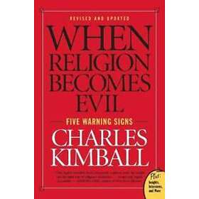 Charles Kimball: When Religion Becomes Evil