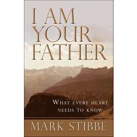 Reverend Mark Stibbe: I am Your Father