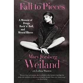 Mary Forsberg Weiland, Larkin Warren: Fall to Pieces