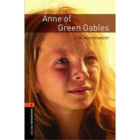 Montgomery: Oxford Bookworms Library: Level 2:: Anne of Green Gables