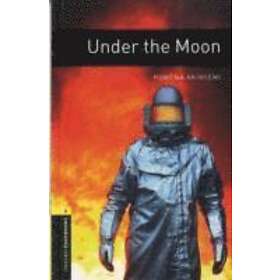 Rowena Akinyemi: Oxford Bookworms Library: Level 1:: Under the Moon