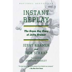 Gerald L Kramer, Dick Schaap, Jerry Kramer: Instant Replay