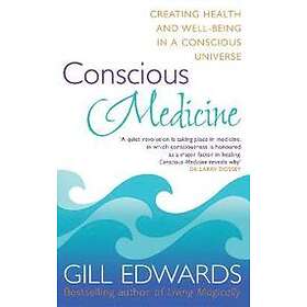 Gill Edwards: Conscious Medicine