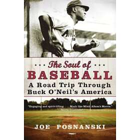 Joe Posnanski: Soul Of Baseball