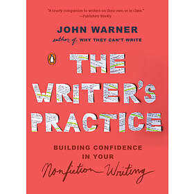 John Warner: The Writer's Practice
