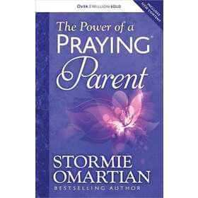 Stormie Omartian: The Power of a Praying Parent