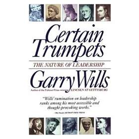 Garry Wills: Certain Trumpets