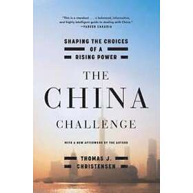 Thomas J Christensen: The China Challenge