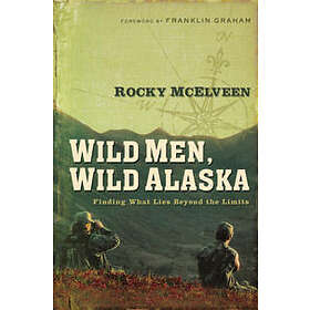 Rocky McElveen: Wild Men, Alaska
