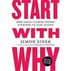 Simon Sinek: Start with Why