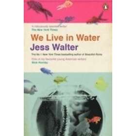 Jess Walter: We Live in Water