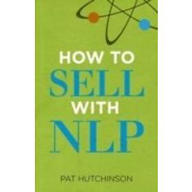 Pat Hutchinson: How to sell with NLP