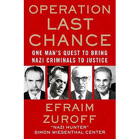 Efraim Zuroff: Operation Last Chance
