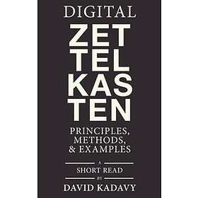 David Kadavy: Digital Zettelkasten
