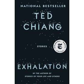 Ted Chiang: Exhalation