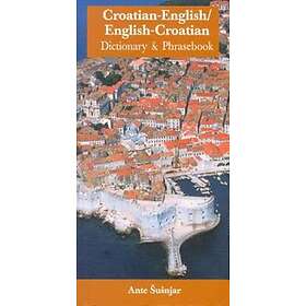 Ante Susnjar: Croatian-English / English-Croatian Dictionary &; Phrasebook