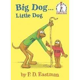 P D Eastman: Big Dog...Little Dog