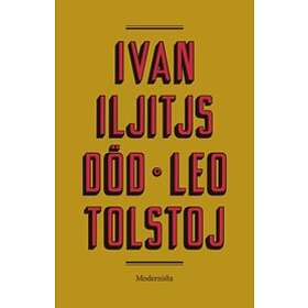 Leo Tolstoj: Ivan Iljitjs död