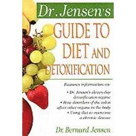 Bernard Jensen: Dr. Jensen's Guide to Diet and Detoxification