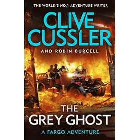 Clive Cussler, Robin Burcell: Grey Ghost