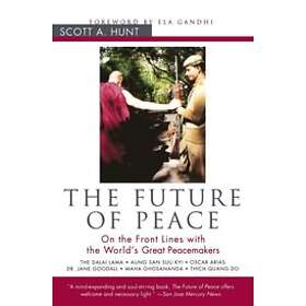 Scott A Hunt: The Future of Peace