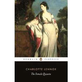 Charlotte Lennox, Amanda Gilroy, Wil Verhoeven: The Female Quixote