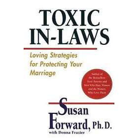 Susan Forward: Toxic In-Laws