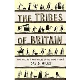 David Miles: The Tribes of Britain