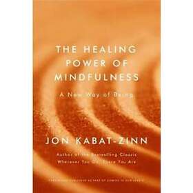 Jon Kabat-Zinn: The Healing Power of Mindfulness