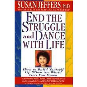 Susan J Jeffers: End the Struggle and Dance with Life
