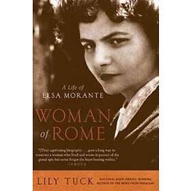 Lily Tuck: Woman Of Rome