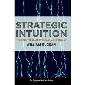 William Duggan: Strategic Intuition