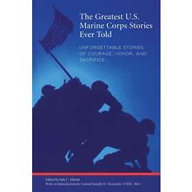 Iain Martin: Greatest U.s. Marine Corps Stories Ever Told