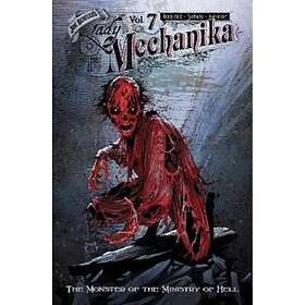 Joe Benitez, Joe Benitez, Beth Sotelo: Lady Mechanika, Volume 7: The Monster of the Ministry Hell