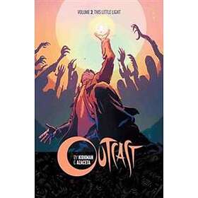 Robert Kirkman, Paul Azaceta, Elizabeth Breitweiser: Outcast by Kirkman &; Azace