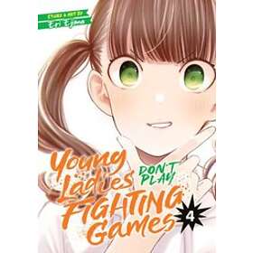 Eri Ejima: Young Ladies Don't Play Fighting Games Vol. 4