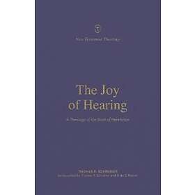 Thomas R Schreiner: The Joy of Hearing