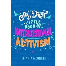 Titania McGrath: My First Little Book of Intersectional Activism